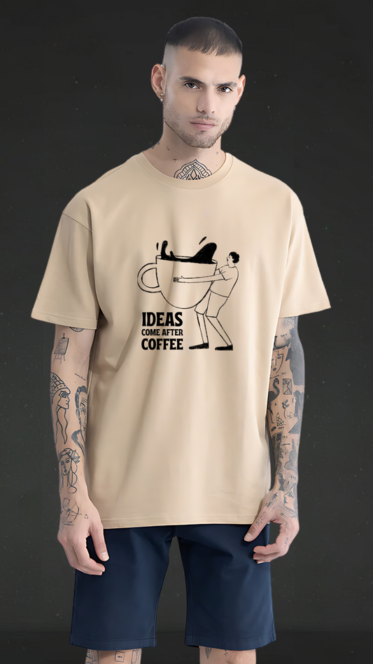 Idea Comes After Coffee Beige Oversized Tshirt