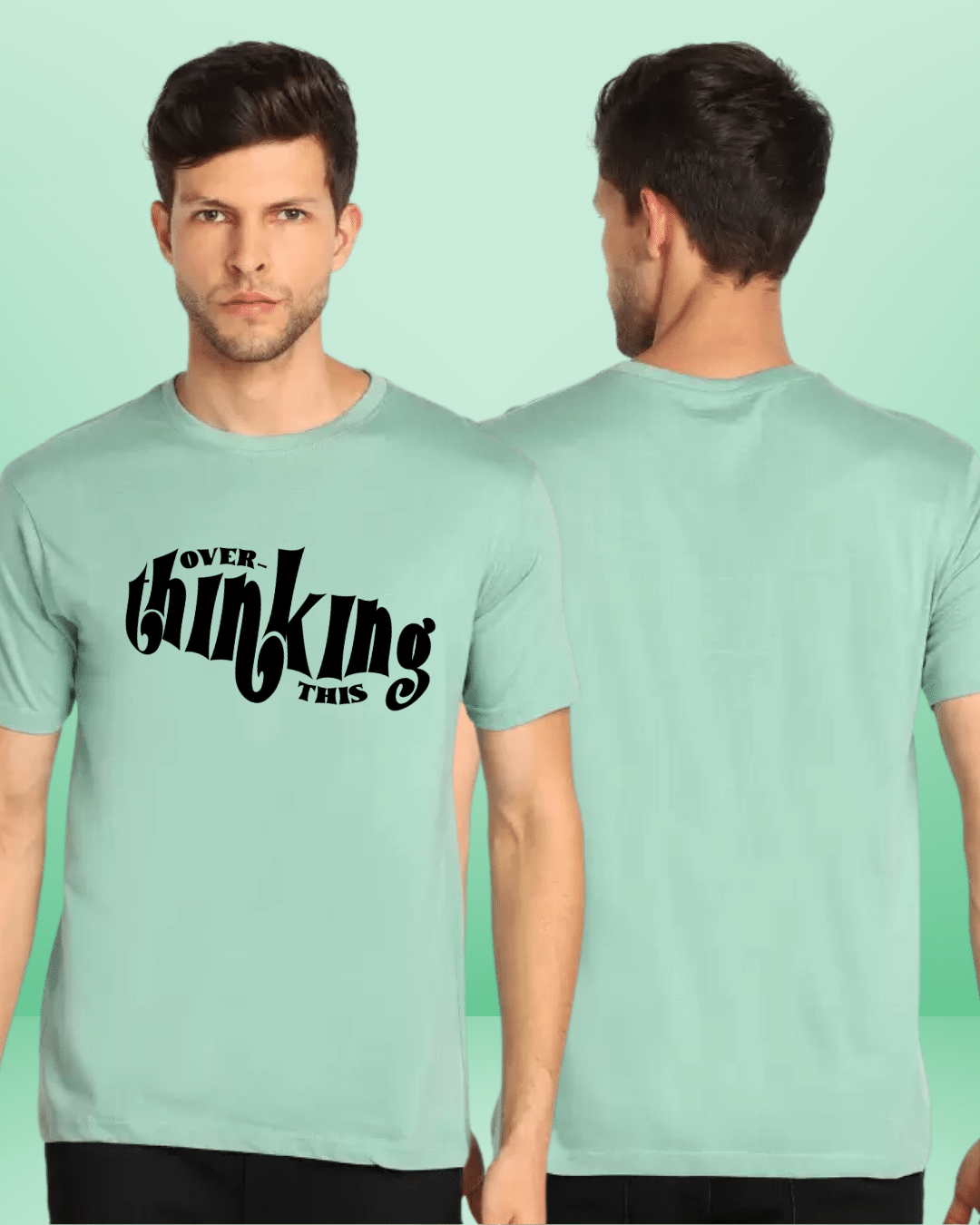 Overthinking This Mint Green Regular Tshirt